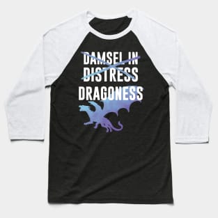 Dragoness, Not In Distress Baseball T-Shirt